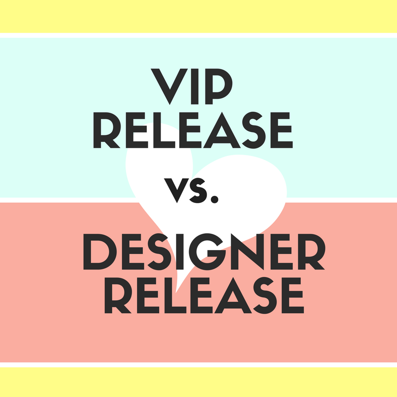 VIP Release vs. Designer Release, What's the Difference?